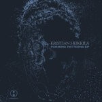 cover: Kristian Heikkila - Forming Patterns EP