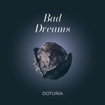 cover: Doturia - Bad Dreams