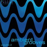 cover: Universal Production Music - Ambient Grooves Vol 2