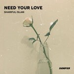 cover: Shariful Islam - Need Your Love