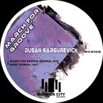 cover: Dusan Gargurevich - March For Groove