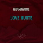 cover: Bastien Keb|Claudia Kane|Grandamme - Love Hurts