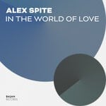 cover: Alex Spite - In The World Of Love (Original Mix)