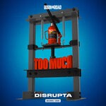 cover: Disrupta - Too Much