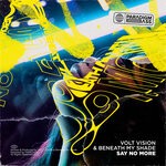 cover: Volt Vision|Beneath My Shade - Say No More