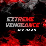 cover: Jez Haas - Extreme Vengeance