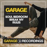 cover: Soul Bedroom - Break My Rules (Original Mix)