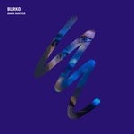 cover: Burko - Dark Matter