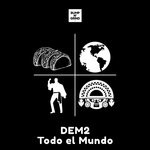 cover: Dem2 - Todo El Mundo