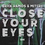 cover: Erick Ramos|Mitcry - Close Your Eyes