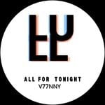 cover: V77nny - All For Tonight