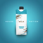 cover: Milk - House Nation