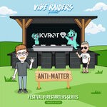 cover: Kvrot - Anti-Matter (Festival Firestarters Series Curated By Jay Slay)