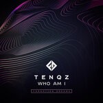 cover: Tenqz - Who Am I (Original Mix)