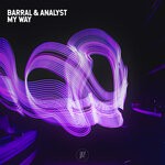 cover: Barral|The Analyst - My Way (Original Mix)