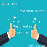 cover: Lora Jane|Josephine Sweett - The Greatest (Radio Mix)