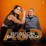 cover: Anstandslos & Durchgeknallt - Brauch Dich Grad (Extended Mix)