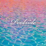 cover: Various - Poolside Grooves #22