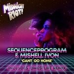 cover: Mishell Ivon|Sequenceprogram - Can't Go Home