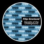 cover: Filip Gronlund - Secrets Of The Underground (Extended Mix)