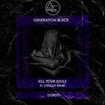 cover: Kill Your Idols - Generation Black