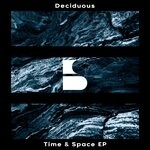 cover: Deciduous - Time & Space EP