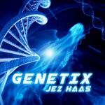 cover: Jez Haas - Genetix