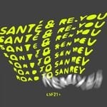 cover: Re.you|Sante - Road To Sanrey Remixes