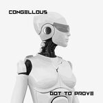 cover: Congellous - Got To Prove