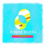 cover: Robbie Rivera - Heaven