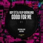 cover: Kry (it)|Filip Gronlund - Good For Me