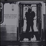 cover: Ross Couch - Hold Me Close