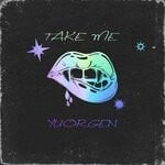 cover: Yuorgen - Take Me