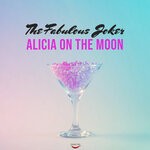 cover: The Fabulous Joker - Alicia On The Moon