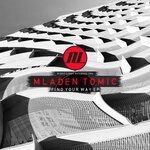 cover: Mladen Tomic - Find Your Way EP