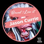 cover: Jason Currie - Bound 2 Lose It