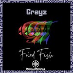 cover: Grayz - Fried Fish