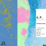 cover: A.p. - Nothing Is Real