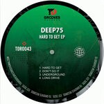 cover: Deep75 - Hard To Get EP