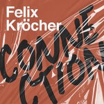 cover: Felix Krocher - Connection