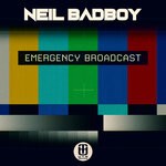 cover: Neil Badboy - Emergency Broadcast