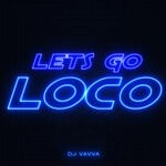 cover: Dj Vavva - Let's Go Loco