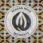 cover: Reagan Mian - Moments