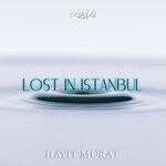 cover: Hayit Murat - Lost In Istanbul