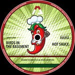 cover: Birds In The Basement - Hot Sauce