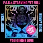 cover: Starving Yet Full|F.a.r - YOU GIMME LOVE