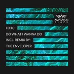 cover: Hxtc - Do What I Wanna Do