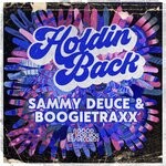 cover: Sammy Deuce|Boogietraxx - Holdin Back