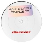 cover: Various - White Label Trance 03