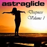 cover: Astraglide - Astraglide Deepness Vol 1